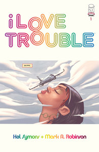 I Love Trouble #1 (2012)
