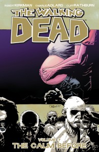 The Walking Dead (Volume 7) - The Calm Before