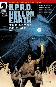 B.P.R.D. Hell on Earth 103 - The Abyss of Time #1