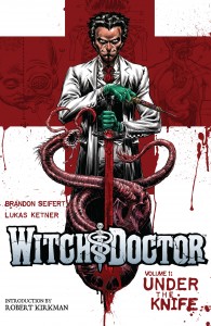 Witch Doctor (Volume 1) - Under The Knife