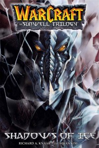 Warcraft - The Sunwell Trilogy (Volume 2) - Shadows of Ice
