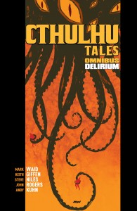 Cthulhu Tales Omnibus - Delirium HD