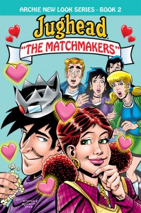 Archie's New Look Series Book 2 - Jughead in The Matchmakers