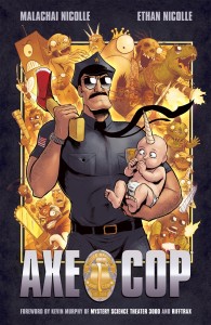 Axe Cop (Volume 1) 2010