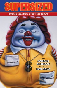 Supersized - Strange Tales from a Fast-Food Culture (2011)