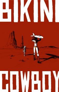 Bikini Cowboy (volume 1) 2013
