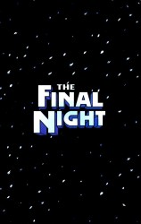 The Final Night (1-27 series)