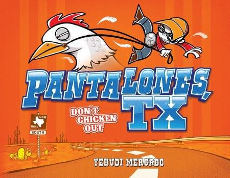 Pantalones, TX - Don't Chicken Out (one-shot)