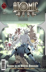Atomic Robo and the Revenge of the Vampire Dimension #01-04 Complete