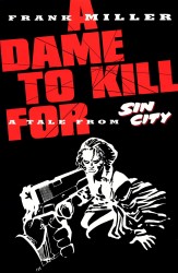 Sin City - A Dame to Kill for (TPB)