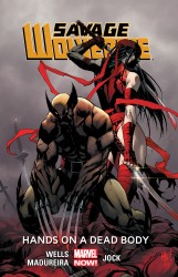 Savage Wolverine Vol.2 - Hands on a Dead Body