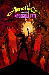 Amelia Cole and the Impossible Fate #06