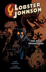 Lobster Johnson Vol.1 - The Iron Prometheus