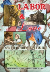 Labor and Love - A Garland of American Folk Ballads