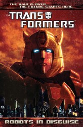Transformers - Robots In Disguise Vol.1