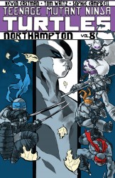 Teenage Mutant Ninja Turtles Vol.8 - Northampton