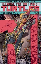 Teenage Mutant Ninja Turtles Vol.13 - Vengeance, Part 2