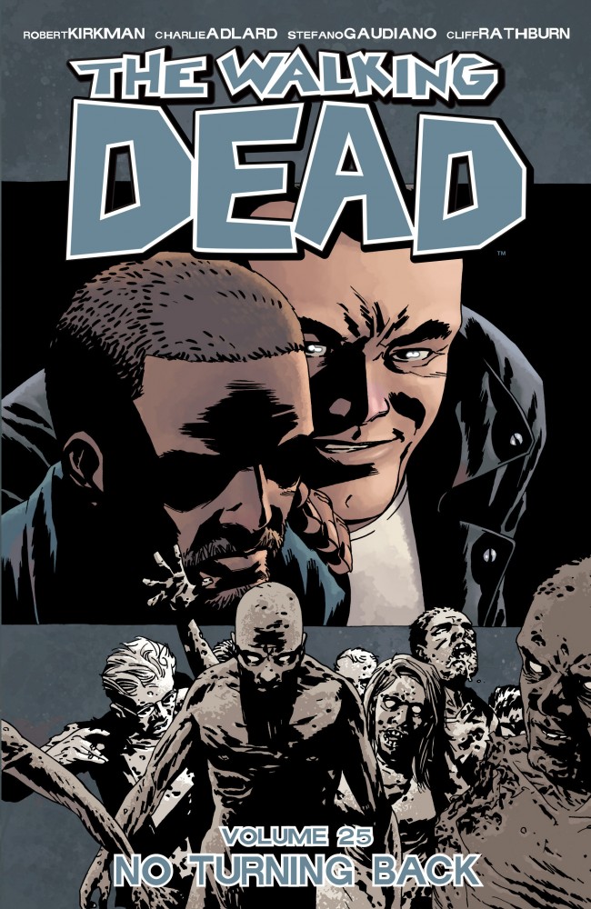 The Walking Dead Vol.25 - No Turning Back