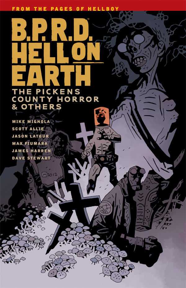 B.P.R.D. Hell on Earth Vol.5 - The Pickens County Horror and Others