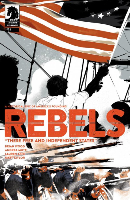 Rebels - These Free and Independent States #3