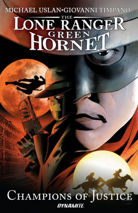 Lone Ranger - Green Hornet - Champions of Justice #1 - TPB