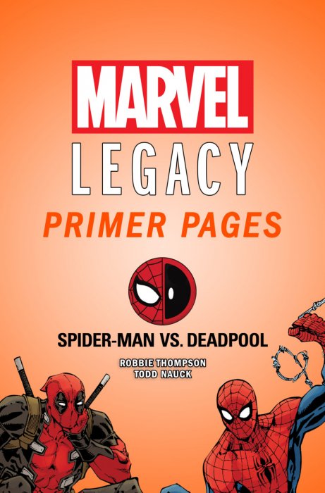 Spider-Man - Deadpool - Marvel Legacy Primer Pages #1