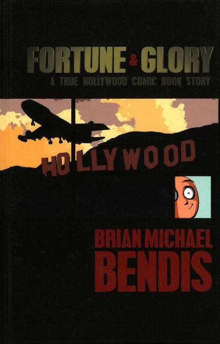 Fortune and Glory - A True Hollywood Comic Book Story - Deluxe Anniversary Edition