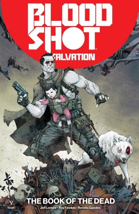 Bloodshot Salvation Vol.2 - The Book of the Dead