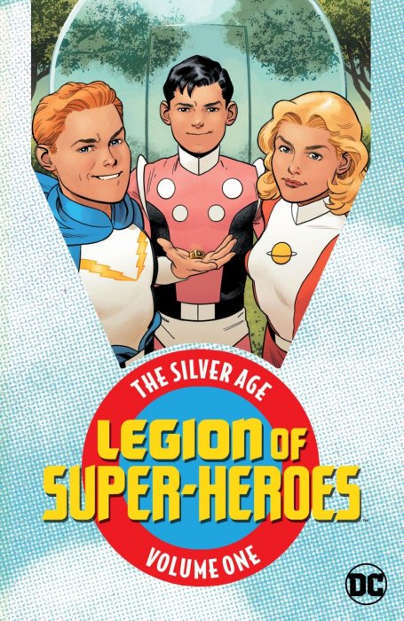 Legion of Super Heroes - The Silver Age Vol.1
