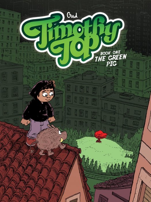 Timothy Top Book 1 - The Green Pig