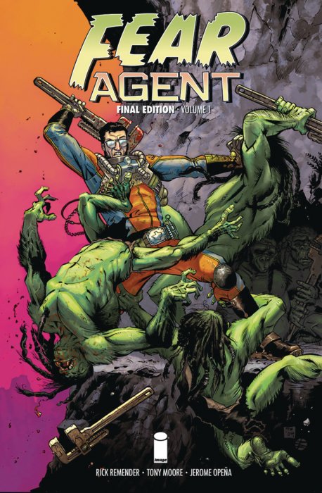 Fear Agent - Final Edition Vol.1-3 Complete