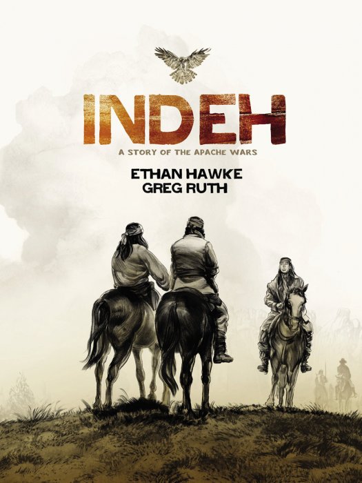 Indeh - A Story of the Apache Wars #1 - GN