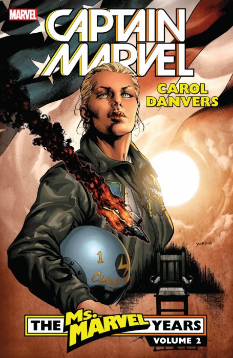 Captain Marvel - Carol Danvers - The Ms. Marvel Years Vol ...