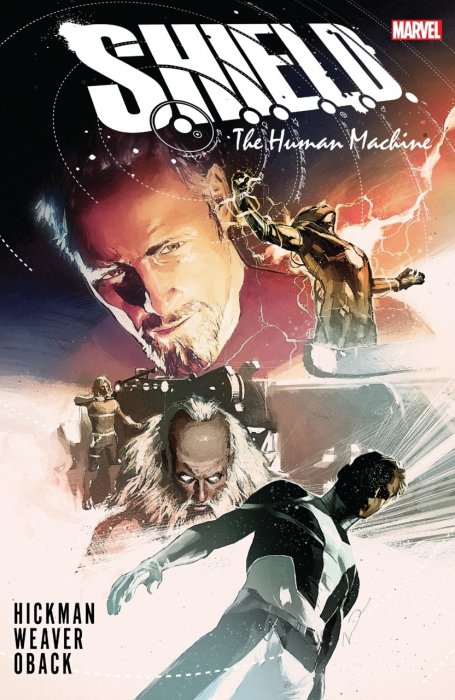 S.H.I.E.L.D. by Hickman & Weaver - The Human Machine #1 - HC