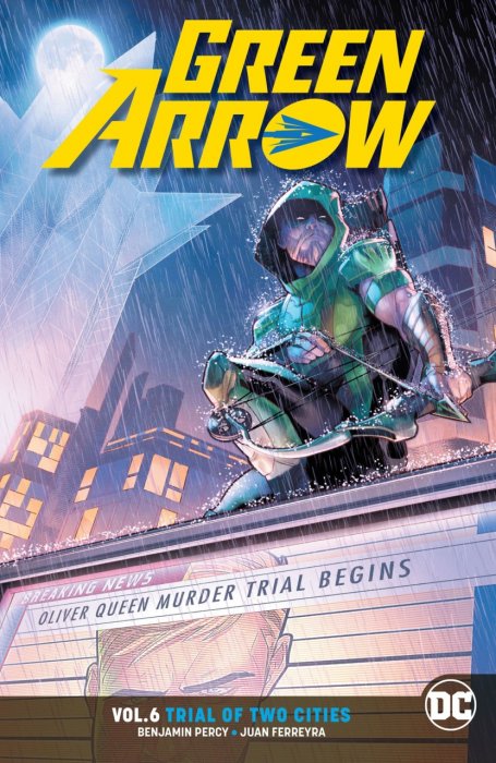 Green Arrow Vol.6 - Trial of Two Cities