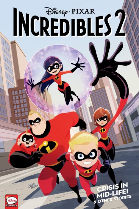 Incredibles 2 - Crisis in Mid-Life! & Other Stories #1 - TPB