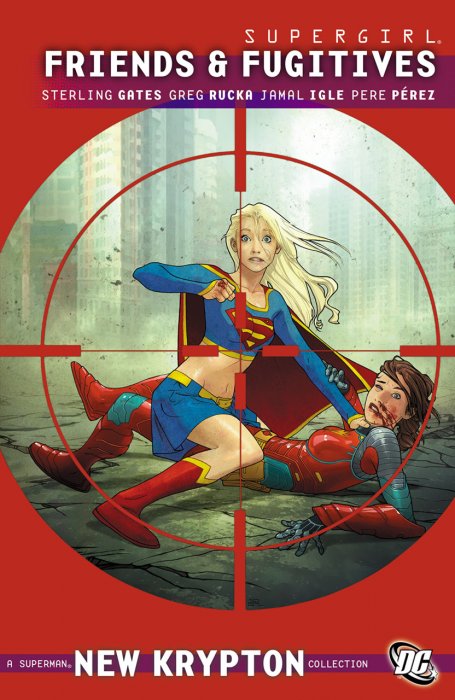 Supergirl - Friends & Fugitives #1 - Vol.7