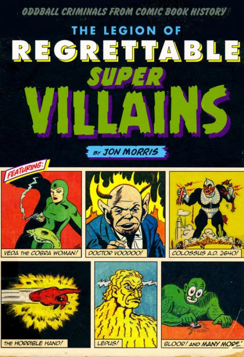 Legion of Regrettable Super Villians