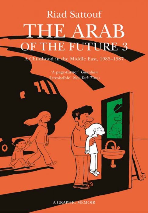 The Arab of the Future - A Graphic Memoir #3