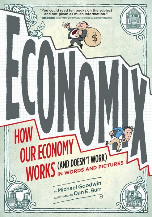 Economix - How Our Economy Works (and Doesn't Work) in Words and Pictures #1 - GN