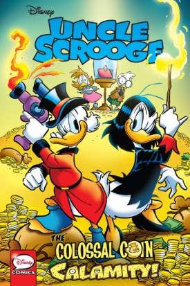 Uncle Scrooge Vol.13 - The Colossal Coin Calamity