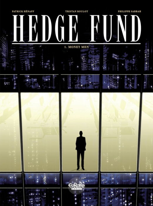 Hedge Fund #1 - Money Men