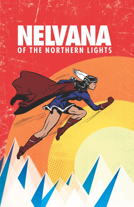 Nelvana of the Northern Lights #1 - HC