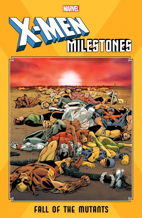 X-Men Milestones - Fall of the Mutants #1 - TPB