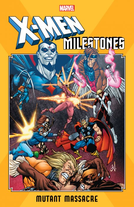 X-Men Milestones - Mutant Massacre #1 - TPB