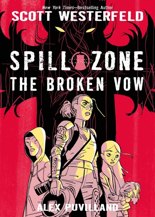 Spill Zone Vol.2 - The Broken Vow