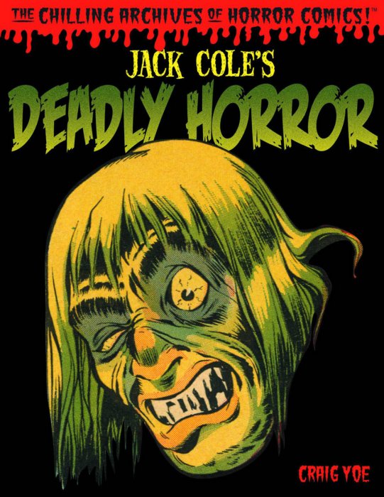Jack Cole's Deadly Horror #1