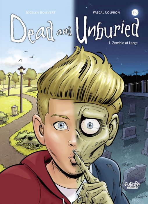 Dead and Unburied #1 - Zombie at Large