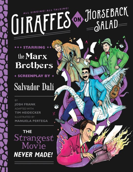 Giraffes on Horseback Salad - Salvador Dali, the Marx Brothers, and the Strangest Movie Never Made #1 - GN