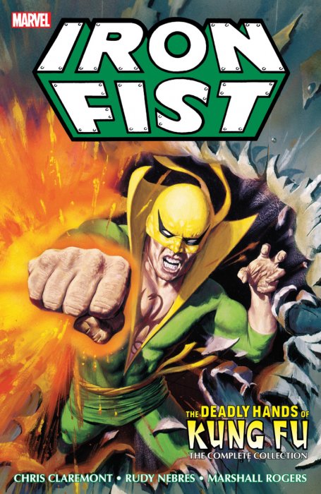Iron Fist - Deadly Hands of Kung Fu - The Complete Collection #1 - TPB